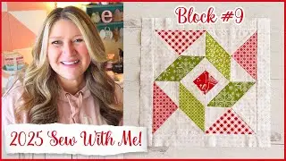 🌸 2025 Sew With Me Block #9 | (Beginner-Friendly Quilt Block and Cross Stitch of the Month!)
