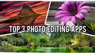 Top 3 best photo editing apps 2019-2020 📸🔥