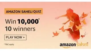 #Amazon SAHELI Quiz March 2020 | #win ₹10000 | #Gulf tech | #Tamil | #HIGH