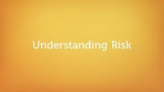 Understanding Risk - What Is Risk?