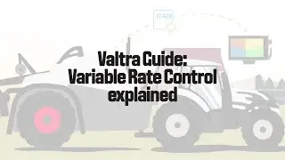 Valtra Guide | Variable Rate Control