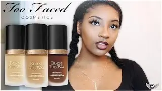 TOO FACED: BORN THIS WAY FOUNDATION DEMO | MAPLE | + MORE