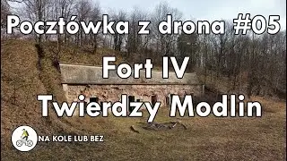 [4K] Poczt&oacute;wka z drona #05: Fort IV Twierdzy Modlin w Jan&oacute;wku (Jan&oacute;wek Pierwszy)