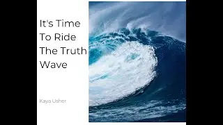 It's Time To Ride The Truth Wave with Kaya Usher + The Simplicity Platform