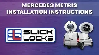 Инструкция по установке Mercedes Metris [Slick Locks]