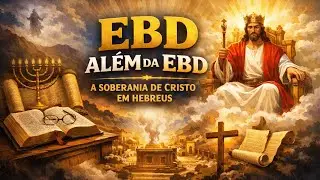 A SOBERANIA DE CRISTO EM HEBREUS (EXPOSI&Ccedil;&Atilde;O EM HEBREUS 1.1-4)