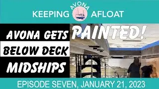 Paint Below Deck! | Ep 7 | Boat Glow-Up & The Great Beam Debate