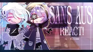 Sans AUs/ATs react! 