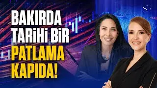 Bu Sene Bakırın Yılı Olacak! Rekor Üstüne Rekor Kıracak! ÇÜNKÜ...? | Beste Uyanık