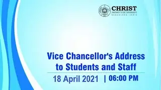Vice Chancellor's Address to  Students and  Staff - April 18 2021