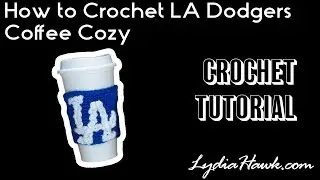 Freeform Crochet L.A. Dodgers Coffee Cozy / Sleeve