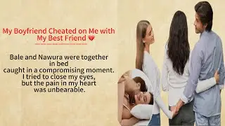 Learn English through stories Level 3 ⭐️ my boy friend cheated on me with my best friend ⭐️