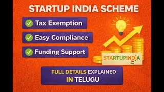 Startup India Scheme Explained in Telugu | Tax Benefits, Funding & Easy Compliance.