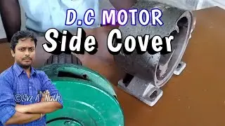 Side Cover Of DC Motor || Electrical Class || D.C Motor Construction || Svz A*Nath Electrical ||