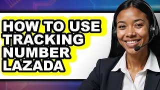 How to Use Tracking Number Lazada (updated)