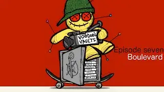 Voodoo's Vault - episode 7