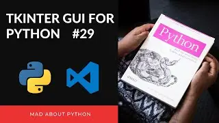 Using Frames inside Menu App in TKinter - Python Tutorial (2020) #29