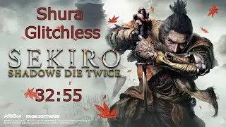 Sekiro Speedrun Shura Glitchless 32:55