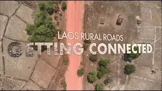 🇱🇦🏫🏥 Getting connected - Laos rural roads