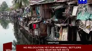 No relocation yet for informal settlers living near water ways