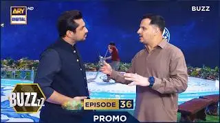 BUZZ | Episode 36 | Promo | Waseem Badami | Iqrar Ul Hassan | ARY Digital