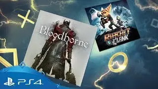 PlayStation Plus - March 2018 | Bloodborne + Ratchet & Clank | PS Plus Monthly Games