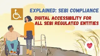 Explained: Digital Accessibility Compliance for ALL SEBI Registered Entities!