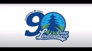 Summer 2025 Highlights (Camp Lindenmere's 90th Birthday)