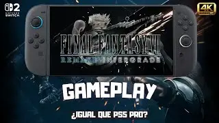 🎮 ASÍ se VE y CORRE FINAL FANTASY 7 REMAKE INTERGRADE en SWITCH 2 😮