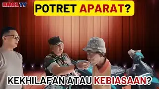 Potret Aparat? (Oknum) Aparat Fitnah & Aniaya Warga? Viral & Minta Maaf, Kebiasaan atau Kekhilafan?