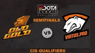 Old but Gold vs Virtus.pro Game 1 - Dota Summit 11 CIS Qualifiers: Semifinals