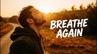 Breathe Again &ndash; Dancing Song | Feel-Good Dance Music to Move & Smile