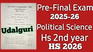 Political Science question paper pre final exam 2025-26 Udalguri district 