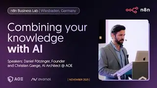 &lsquo;Combining your knowledge with AI&rsquo; - n8n Business Lab (November 2025)
