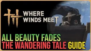 All Beauty Fades &ndash; Where Winds Meet &ndash; Explosive Device Plans Location