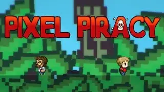 ASS Plays Pixel Piracy 29 Finale!
