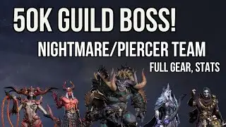 Guild Boss NM 4 50k! Piercer/Nightmare team gear and stats (Watcher of Realms)