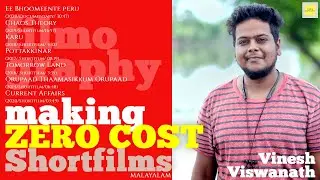 How to make Shortfilms & Documentaries at a Low Cost | Vinesh Viswanath