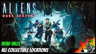 Dead Hills | All Collectible Locations | Aliens - Dark Descent