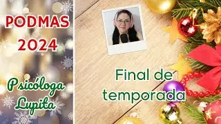 🎅🎄 PODMAS 25: FINAL DE TEMPORADA
