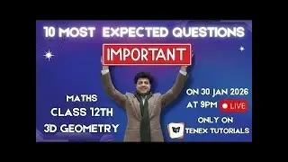 10 Most Expected Questions II 3D Geometry Class 12TH II TENEX TUTORIALS