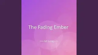 The Fading Ember