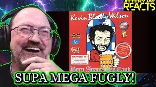 Kevin Bloody Wilson - Supa Mega Fugly | Reaction