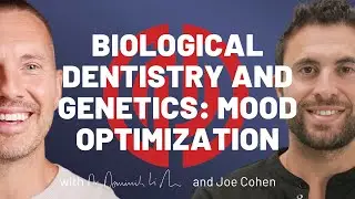 Revolutionizing Mood Optimization: Biological Dentistry and Genetic Testing