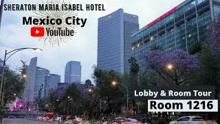 Sheraton Mexico City Maria Isabel Hotel - Review of Room 1216