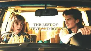 The Best of Steve & Robin (Stranger Things)