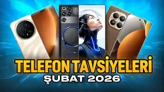 Telefon Tavsiyeleri - Şubat 2026