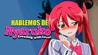 Hablemos De: Haiyore! Nyaruko-San.
