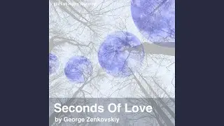 Seconds Of Love