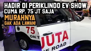Mobil listrik paling murah se Indonesia ada di PERIKLINDO EV SHOW  part 1. Wuling, DFSK juga ada